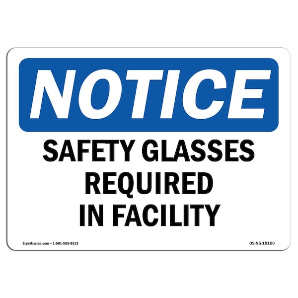 OSHA Sign, Safety Glasses Required In Facility, 18in X 12in Rigid Plastic, 18" W, 12" H, Landscape